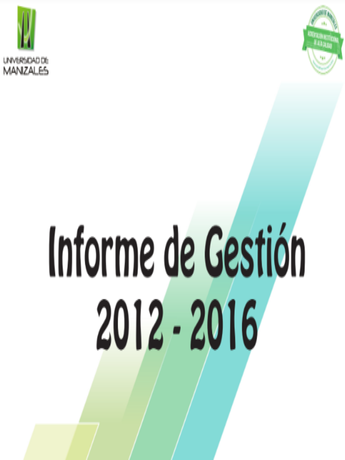 Informe de gestión 2012 – 2016