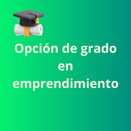 OpcionDeGradoEmprendimiento