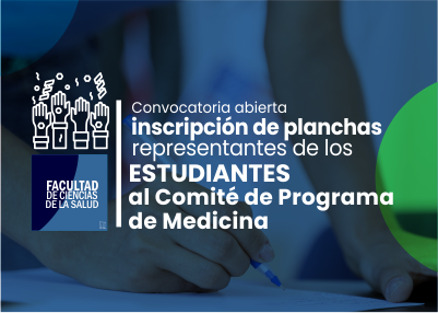 Inscripción de planchas para representantes de los estudiantes al Comité de Programa de Medicina